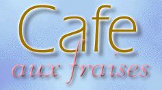 "Cafe aux Fraises"