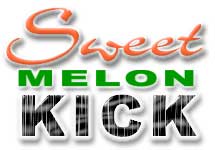 "Sweet Melon Kick"